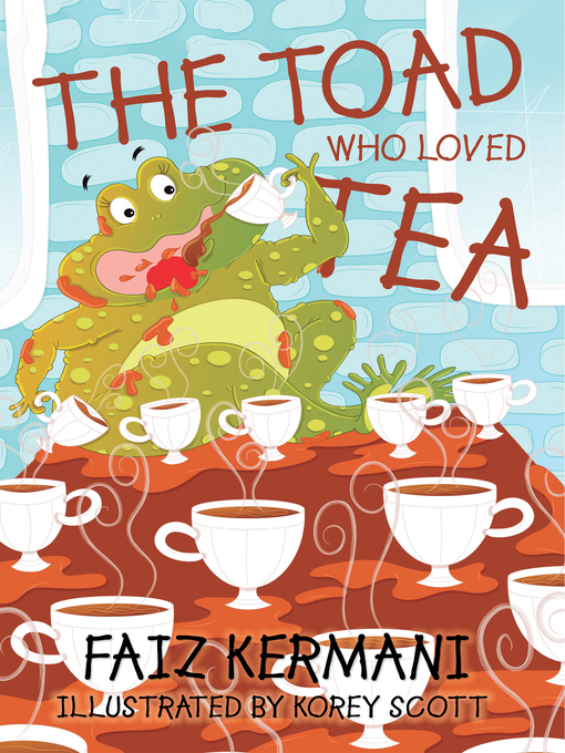 Title details for The Toad Who Loved Tea by Faiz Kermani - Available